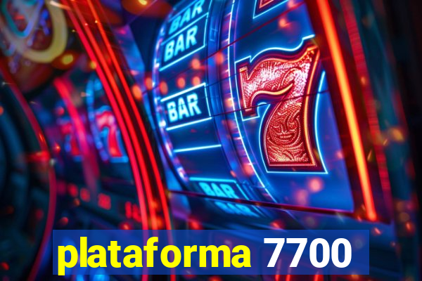 plataforma 7700